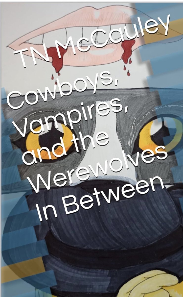 Cowboys, Vampires, and the Werewolves In Between
