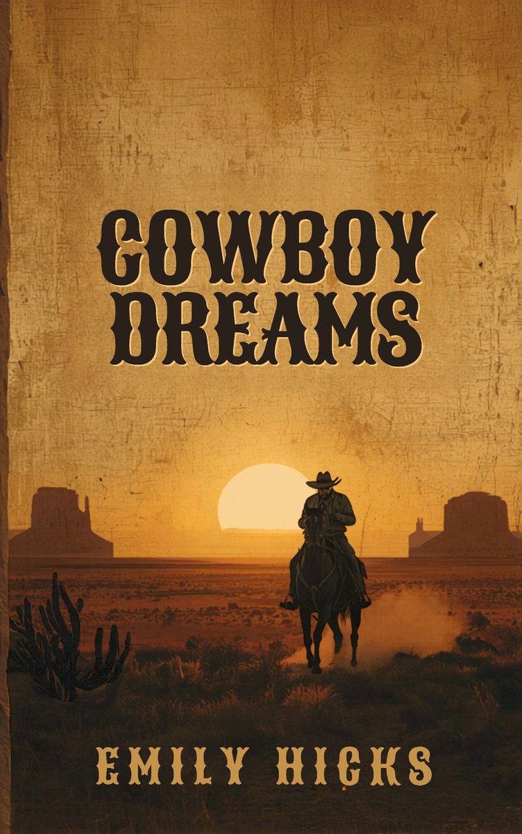 Cowboy Dreams: A Western Tale of Courage and Destiny